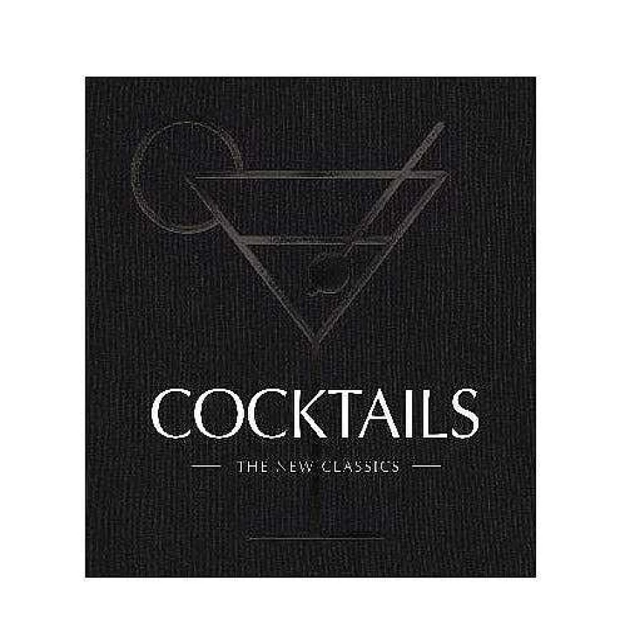 "Wheel and Barrow Book Cocktails: The New Classics – Modern Mixology Guide"